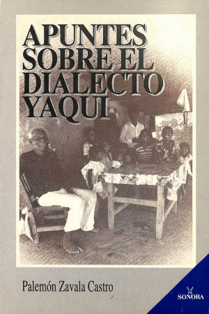 Apuntes sobre el dialecto yaqui